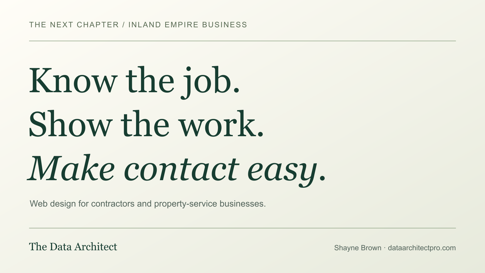 Know the job. Show the work. Make contact easy. An Inland Empire contractor website planning guide.